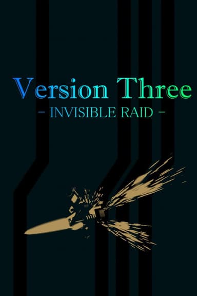 Version Three: Invisible Raid cover