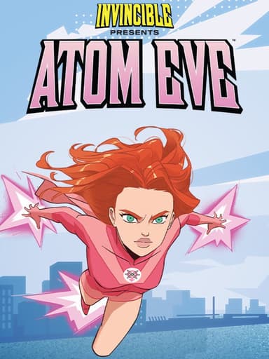 Invincible Presents: Atom Eve cover