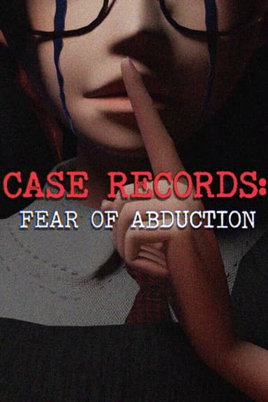 Case Records: Fear of Abduction cover