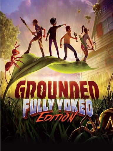 Grounded: Fully Yoked Edition cover