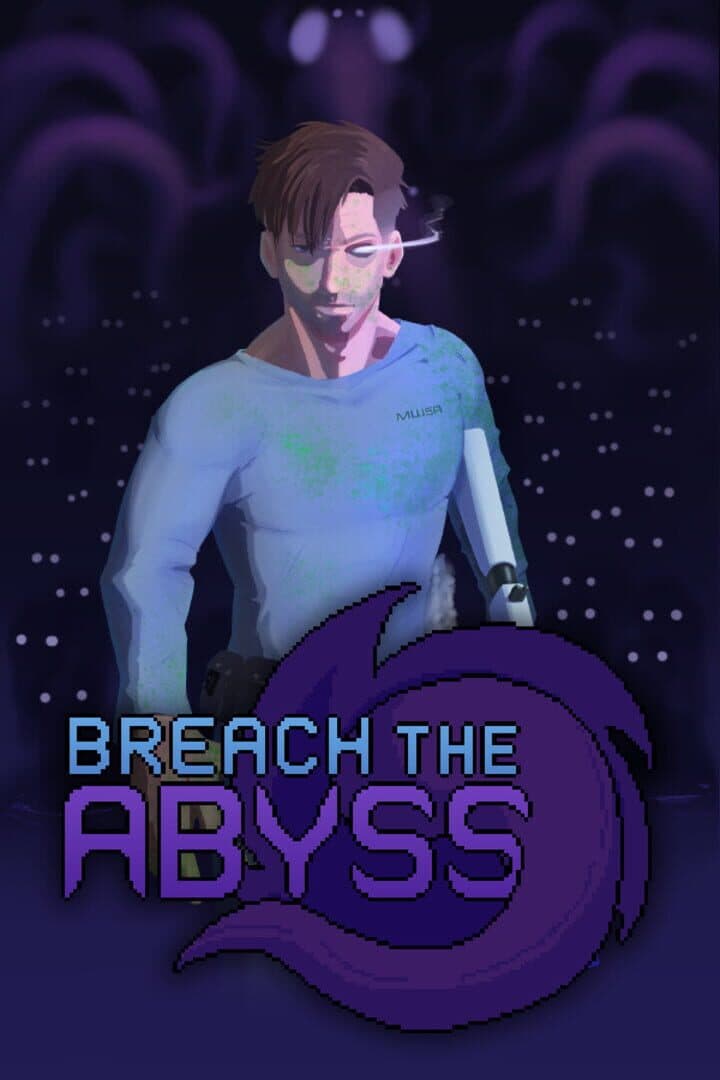 Breach the Abyss