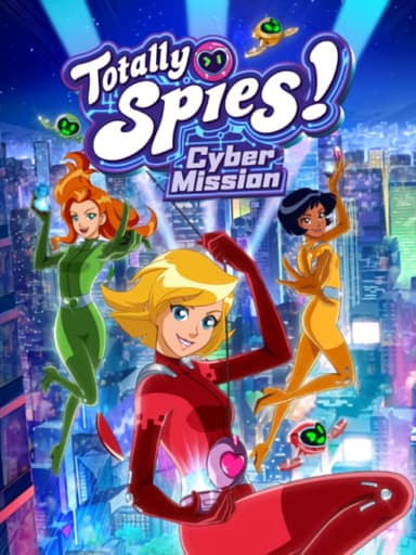 Totally Spies! Cyber Mission cover