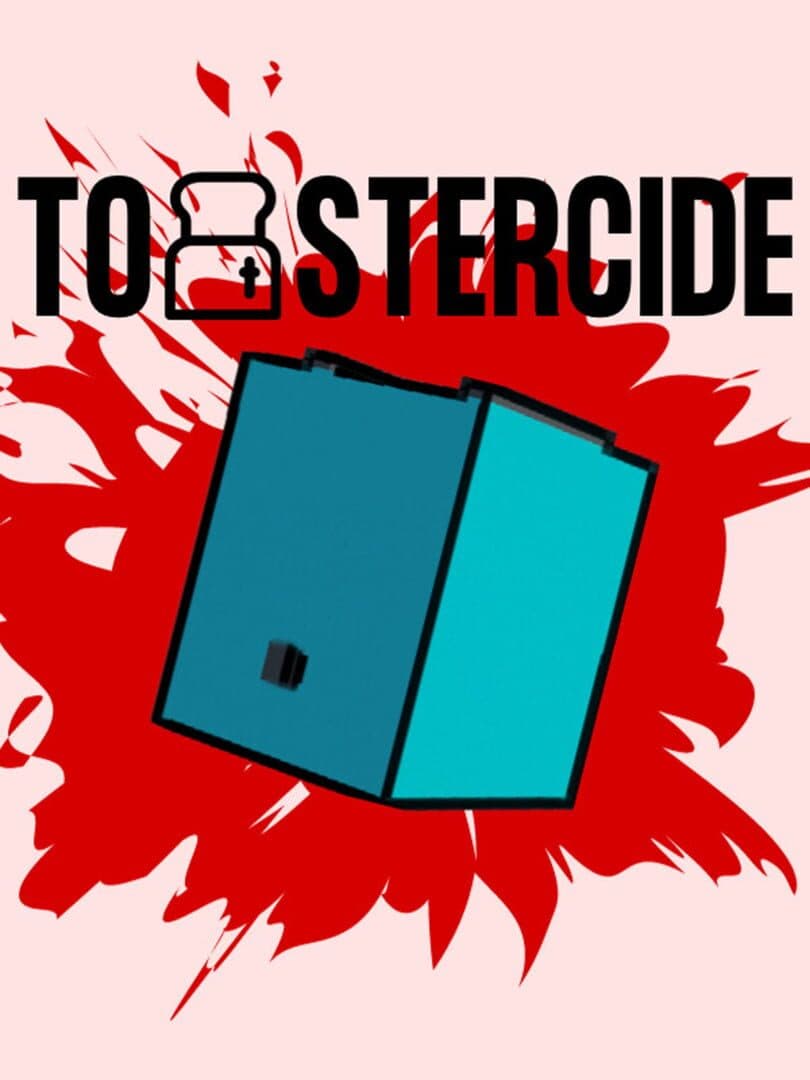 Toastercide