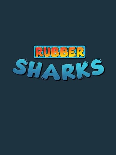 Rubber Sharks cover