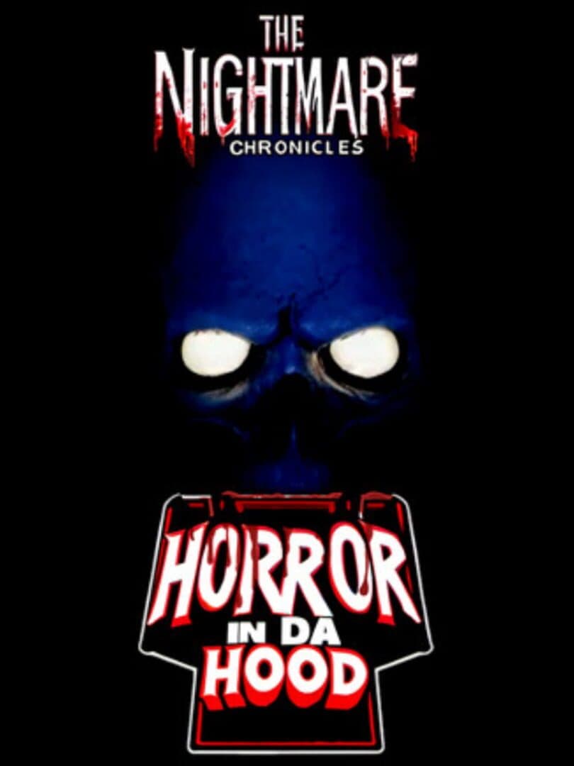 The Nightmare Chronicles: Horror In Da Hood cover