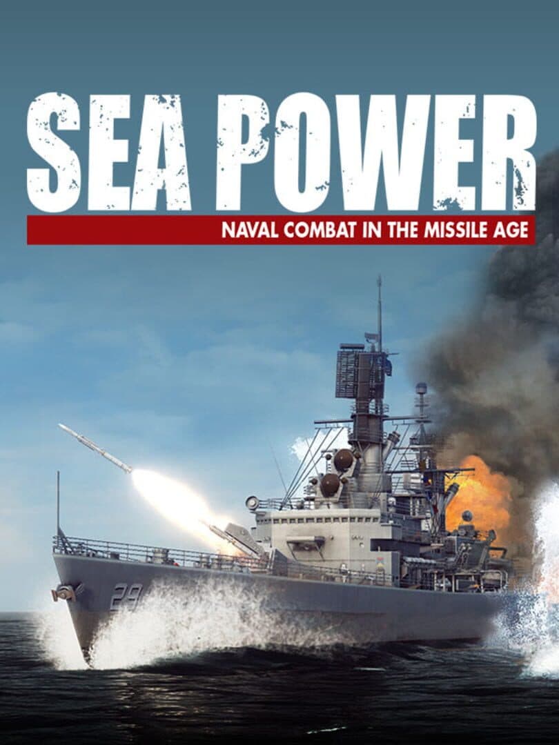 Sea Power: Naval Combat in the Missile Age