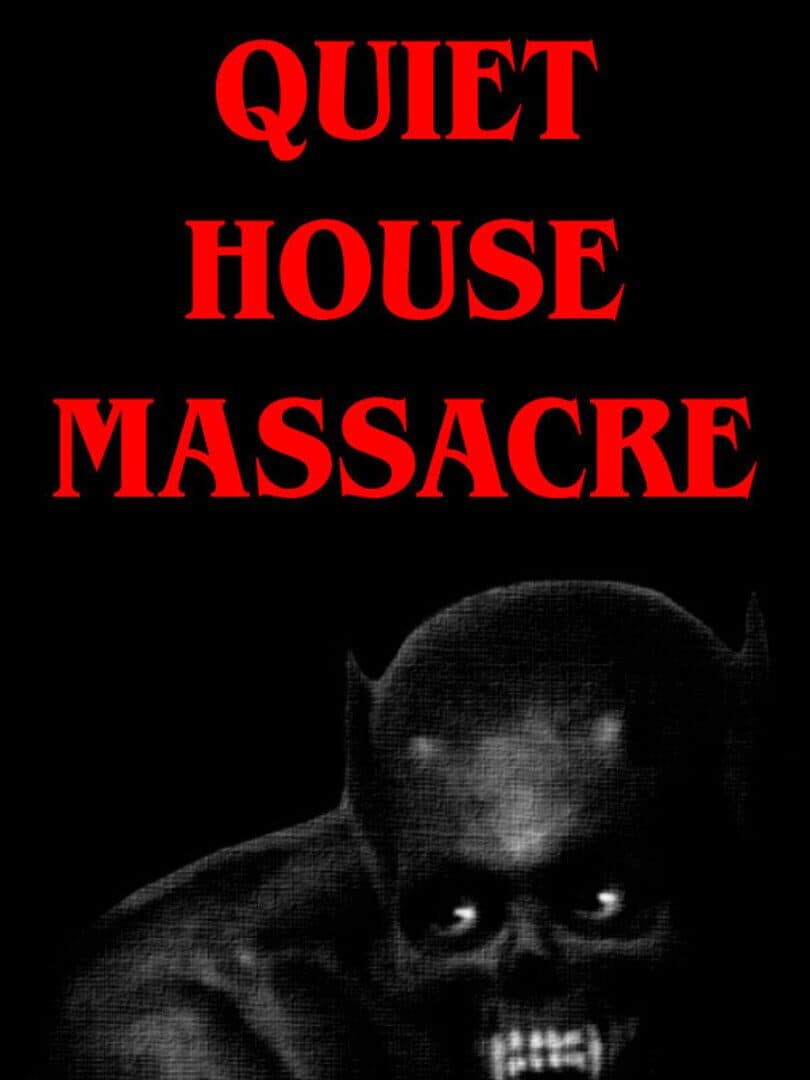 Quiet House Massacre cover