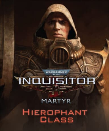 Warhammer 40,000: Inquisitor - Martyr: Hierophant Class cover