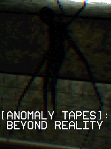 Anomaly Tapes: Beyond Reality cover