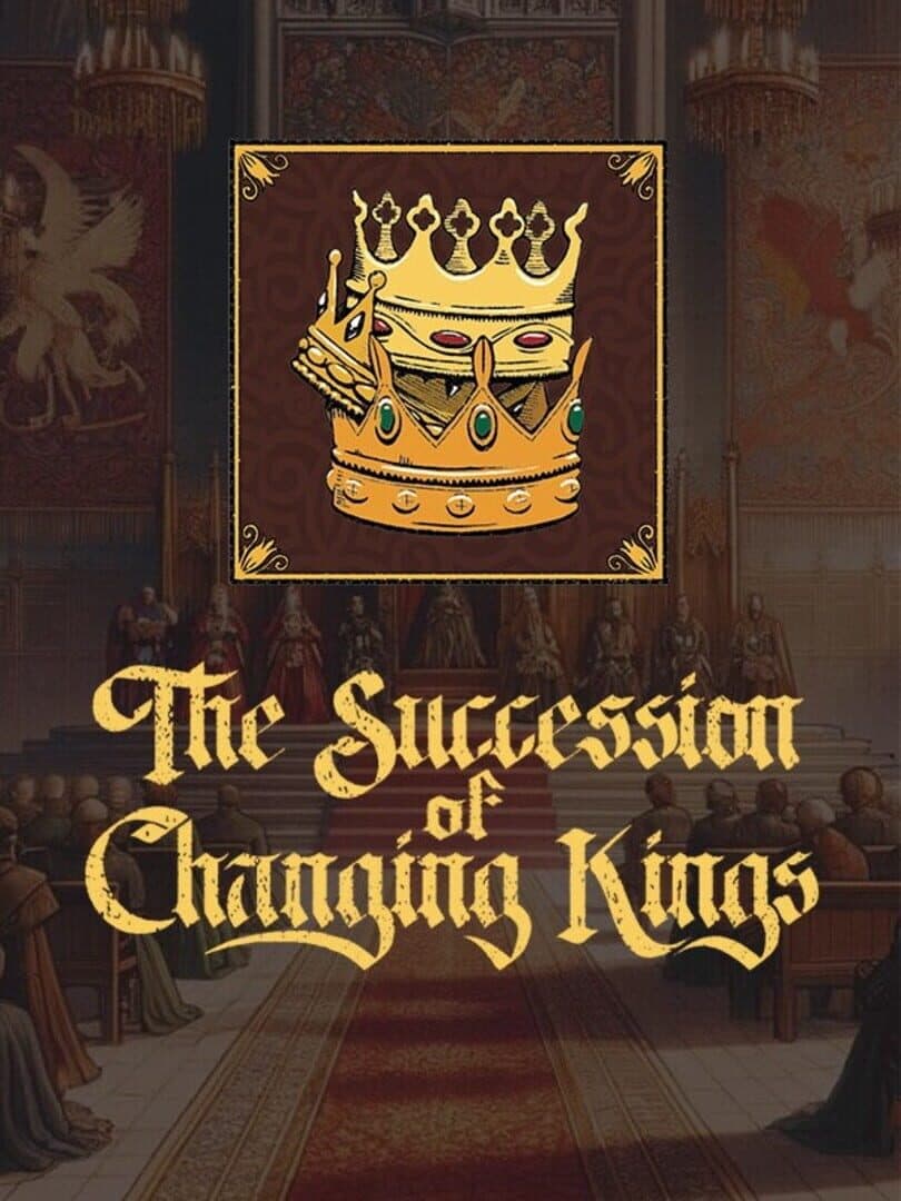 The Succession of Changing Kings cover