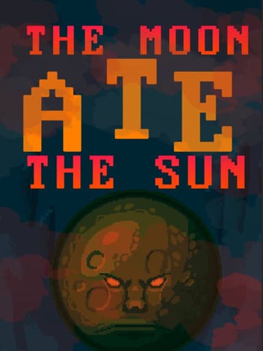 The Moon Ate the Sun cover